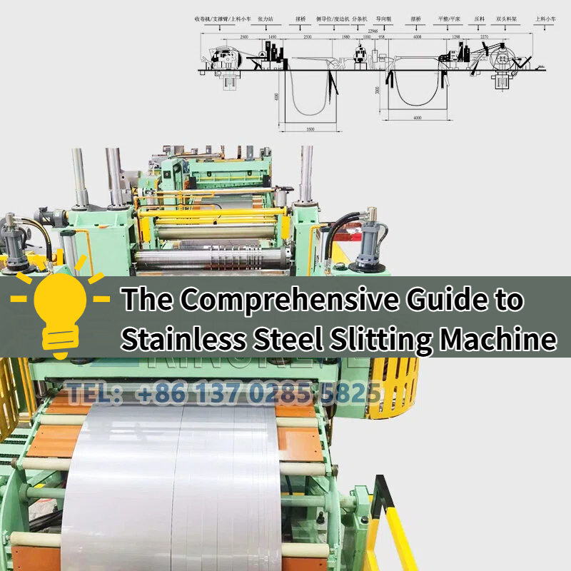 Pandhuan Komprehensif kanggo Mesin Slitting Stainless Steel